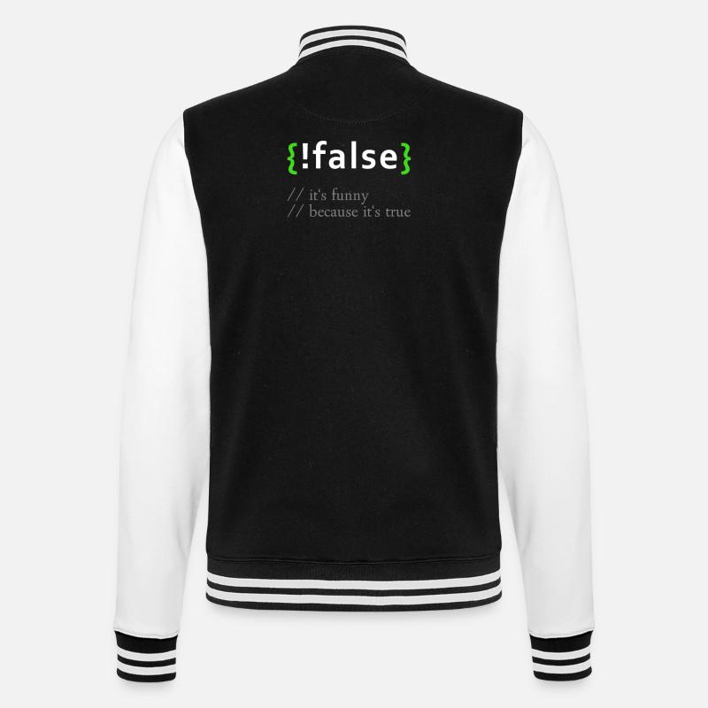 ! False - Lustige Codierung Programmierer Computerprogramm - College-Sweatjacke - Schwarz/Weiß