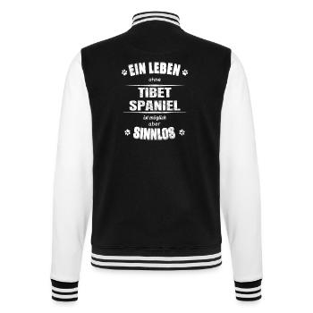 Ein Leben ohne Hund ist Sinnlos - Tibet Spaniel - College-Sweatjacke - Schwarz/Weiß - Hinten - Marisol (170cm)