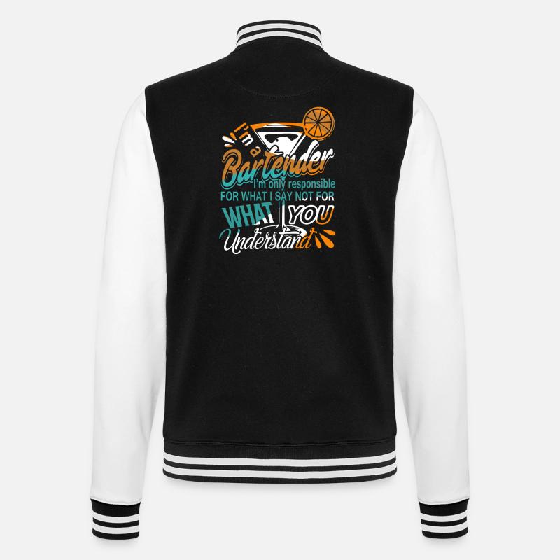 Bartender I'm A Bartender - College Sweat Jacket - black/white