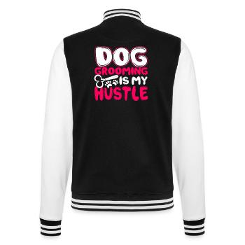 Dog Groomer Dog Grooming Is My Hustle - College Sweat Jacket - black/white - Back - Marisol (170cm)
