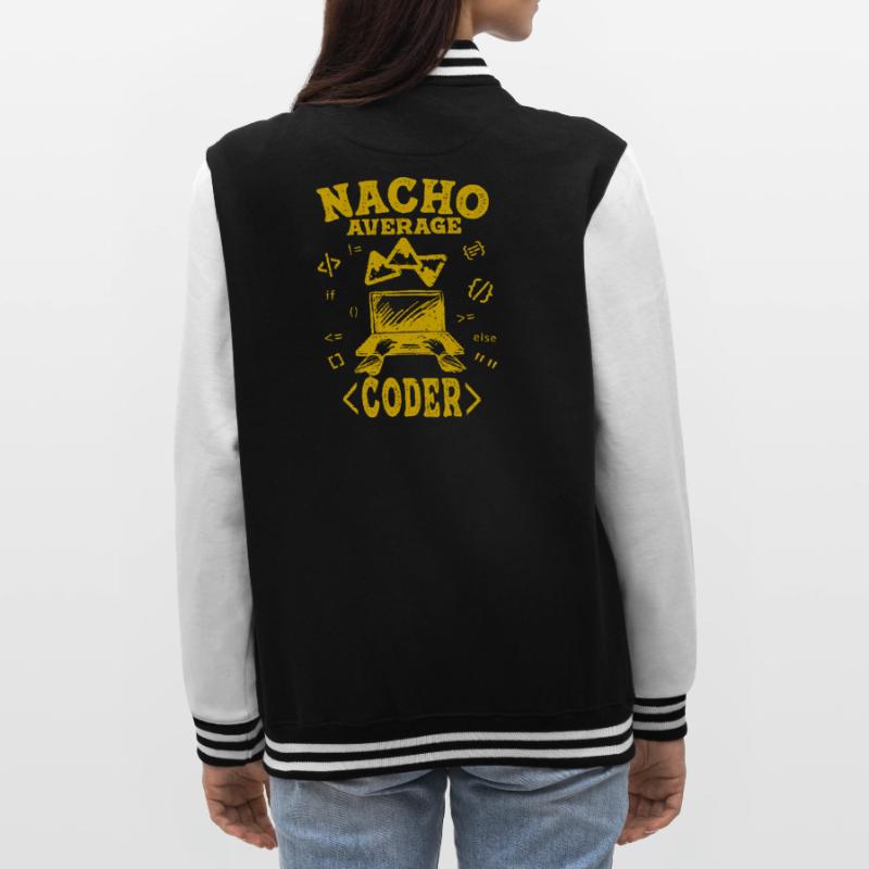 Coder Coding Funny Nacho Average Hacker Computer College Sweat Jacket
