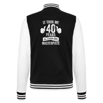 Funny 40 Years Old Joke 40th Birthday Gag Pun Cool - College Sweat Jacket - black/white - Back - Marisol (170cm)