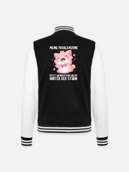Meine Problemzone sitzt nicht hinter der Stirn - College-Sweatjacke - Schwarz/Weiß