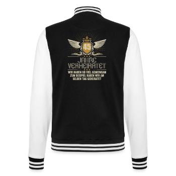 Wir haben viel gemeinsam 45.Hochzeitstag - College-Sweatjacke - Schwarz/Weiß - Hinten - Marisol (170cm)
