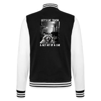 Lets eat Trash and get hit by a Car Raccoon - College Sweat Jacket - black/white - Back - Marisol (170cm)