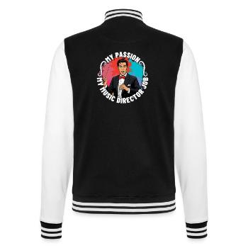 Music Director My Passion My Music Lover Musician - College Sweat Jacket - black/white - Back - Marisol (170cm)