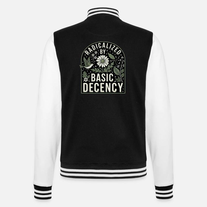 Radicalized by Basic Decency Statement Shirt - College-Sweatjacke - Schwarz/Weiß