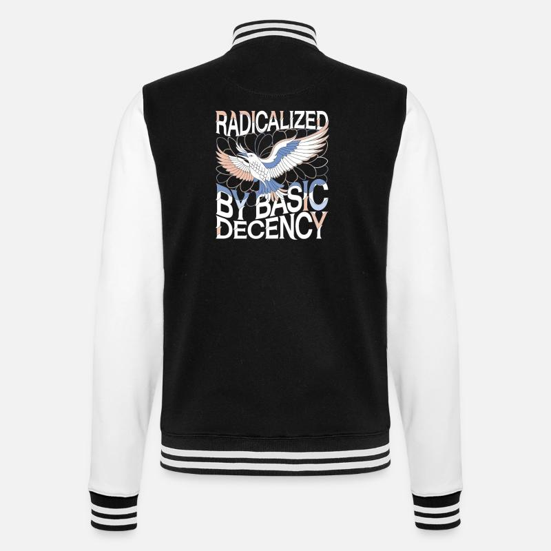 Radicalized by Basic Decency Statement Kunst - College-Sweatjacke - Schwarz/Weiß