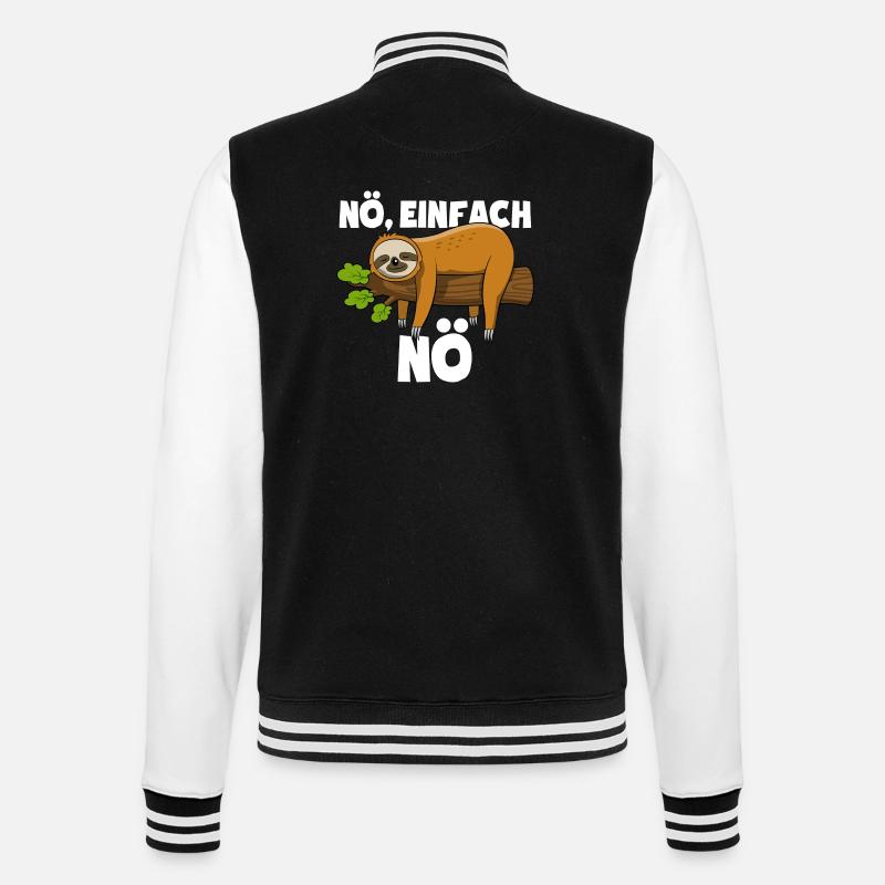 Faultier Nö, einfach Nö - Spruch - College-Sweatjacke - Schwarz/Weiß