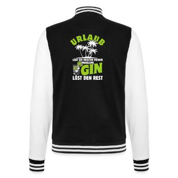 Urlaub löst die meisten meiner Probleme - Gin - College-Sweatjacke - Schwarz/Weiß - Hinten - Marisol (170cm)