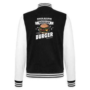 Geld allein macht nicht glücklich aber Burger - College-Sweatjacke - Schwarz/Weiß - Hinten - Marisol (170cm)