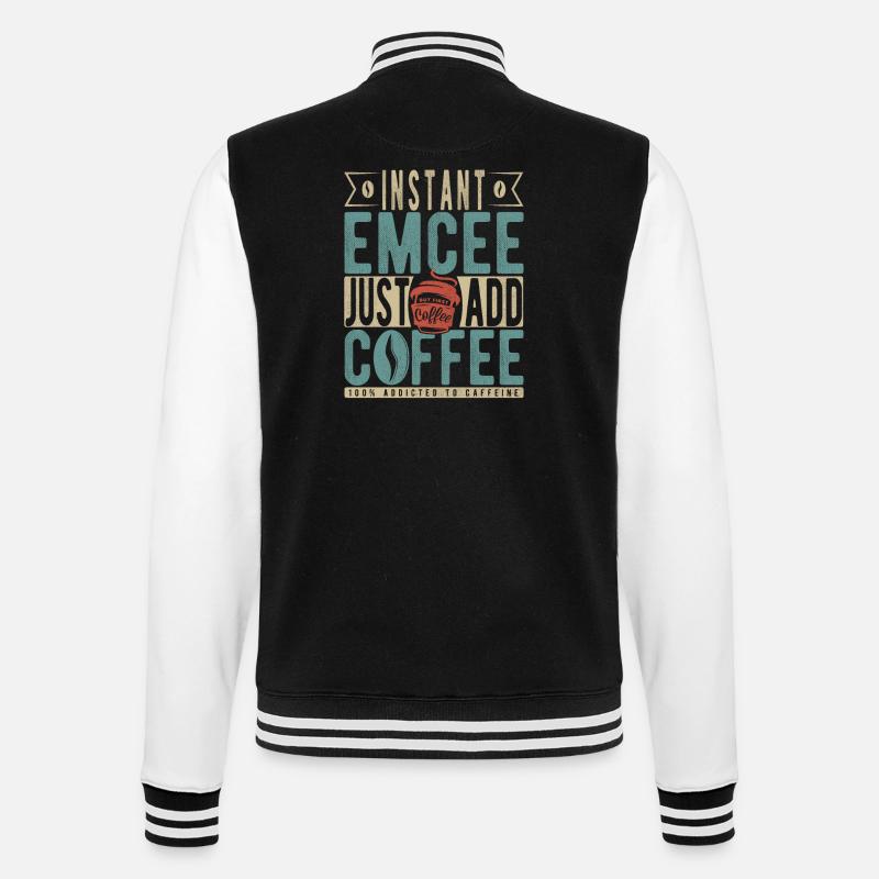 Instant Emcee Just Add Coffee - College Sweat Jacket - black/white