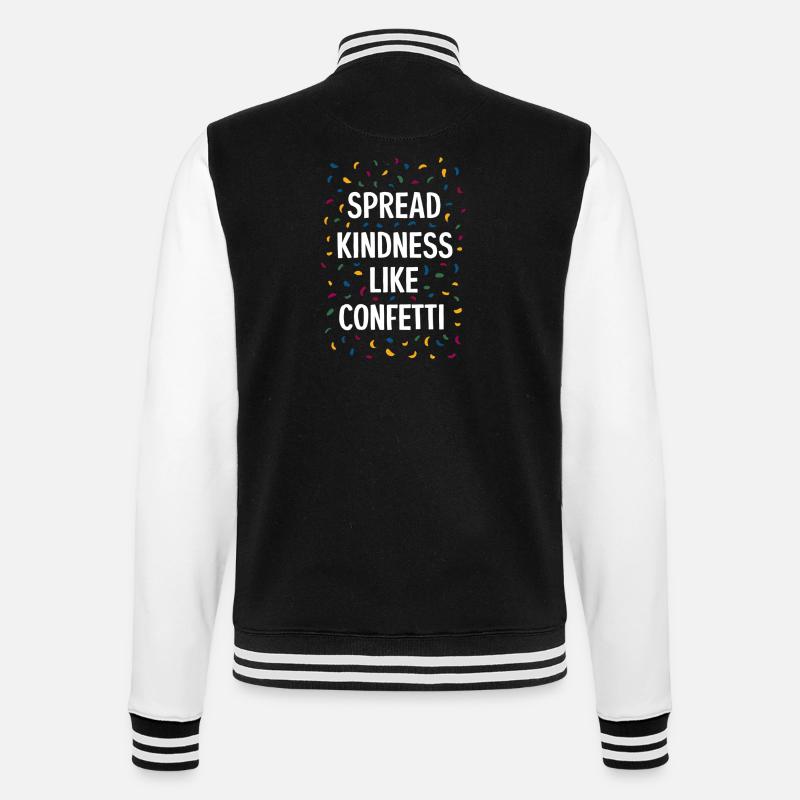 Spread Kindness Like Confetti - College-Sweatjacke - Schwarz/Weiß