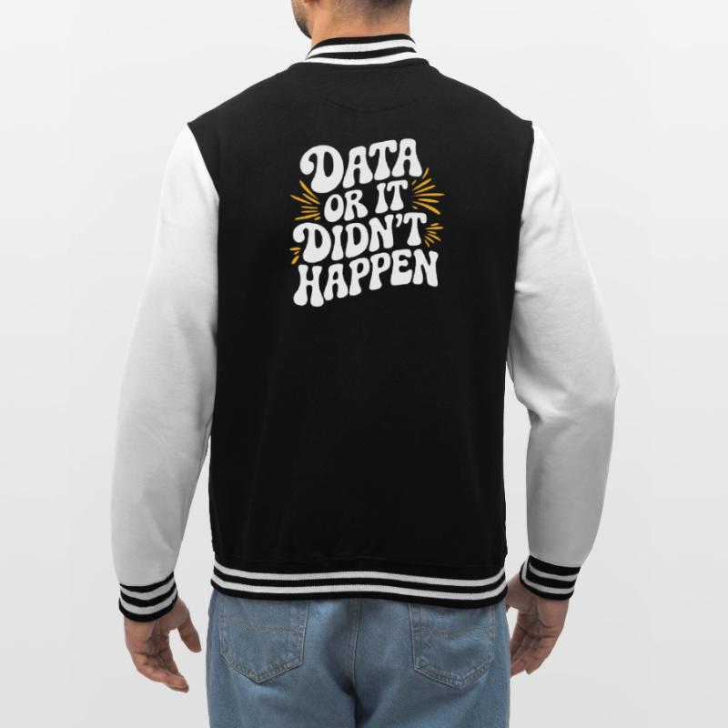 Daten Oder Es Ist Nicht Passiert Datenanalyst Data College-Sweatjacke