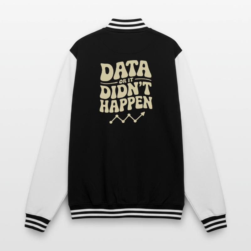Data Analyst Data Scientist Data College Sweat Jacket