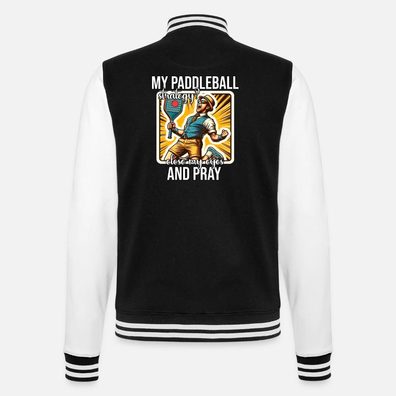 Funny Paddleball Saying - College Sweat Jacket - black/white