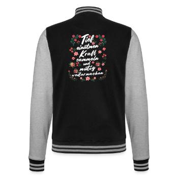 Tief Einatmen Kraft Sammeln Neustart - College-Sweatjacke - Schwarz/Grau meliert - Hinten - Marisol (170cm)
