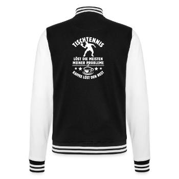 Tischtennis löst meine Probleme - Kaffee Spruch - College-Sweatjacke - Schwarz/Weiß - Hinten - Marisol (170cm)
