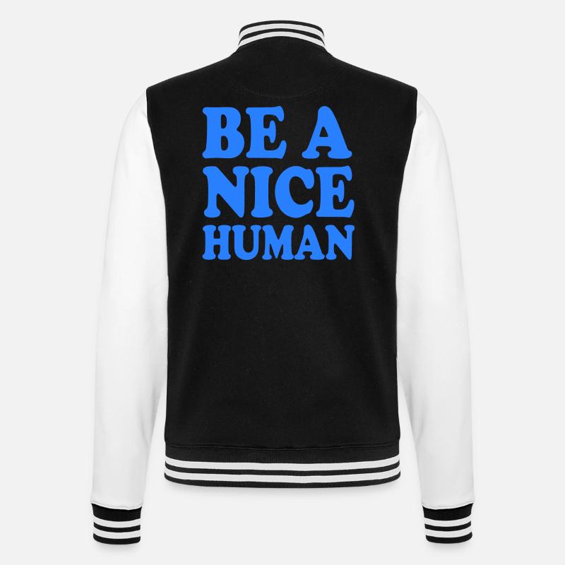 Be a nice human - College-Sweatjacke - Schwarz/Weiß