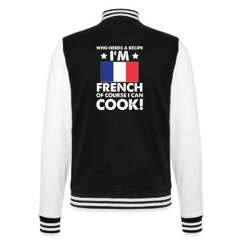 Cuisine française Cuisinier Chef Je suis français Bien sûr que je - Veste Teddy - noir/blanc - Dos - Marisol (170cm)