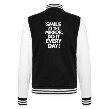 Smile At The Mirror Jeden Tag Motivation - College-Sweatjacke - Schwarz/Weiß - Hinten - Marisol (170cm)