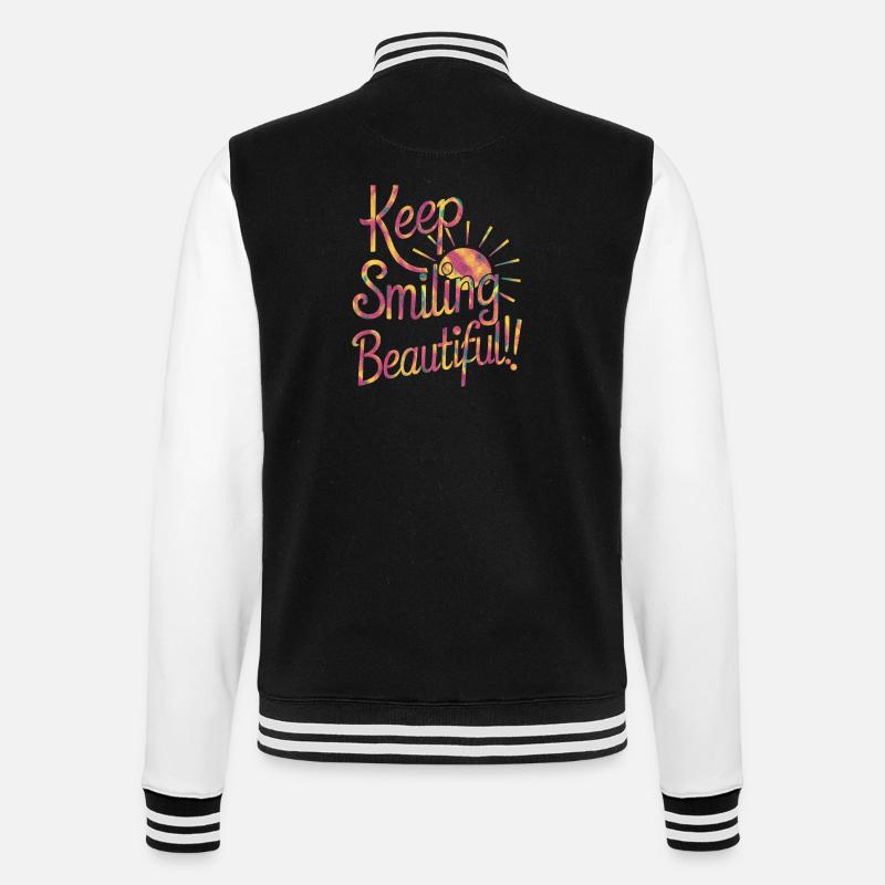 Keep Smiling Beautiful - Positiver Spruch - College-Sweatjacke - Schwarz/Weiß