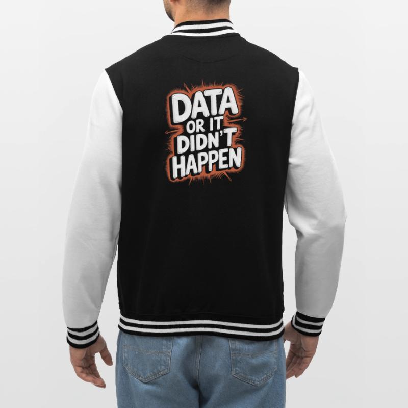 Daten Oder Es Ist Nicht Passiert Data Analyst Data College-Sweatjacke