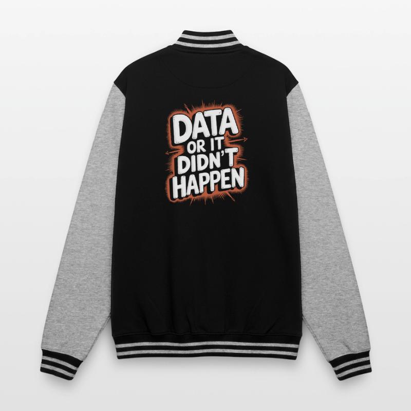 Daten Oder Es Ist Nicht Passiert Data Analyst Data College-Sweatjacke