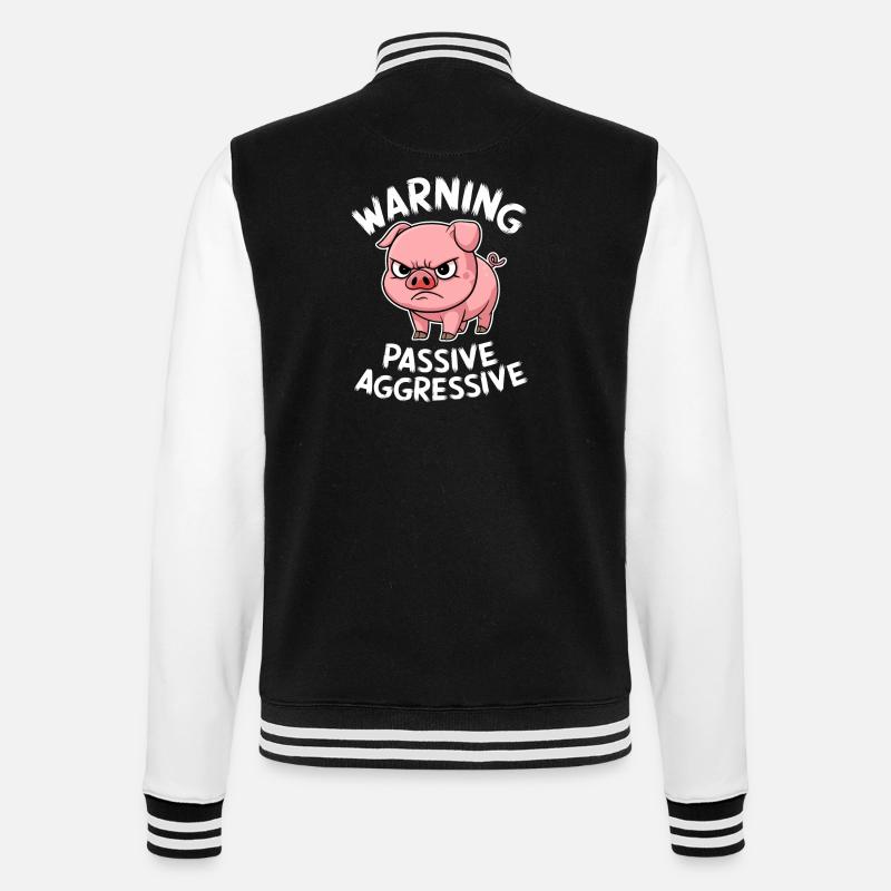 Beware Passive Aggressive Pig Comic - College Sweat Jacket - black/white