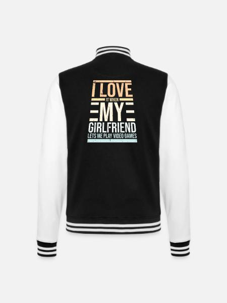I Love It When My Girlfriend Lets Play Video Games - College-Sweatjacke - Schwarz/Weiß