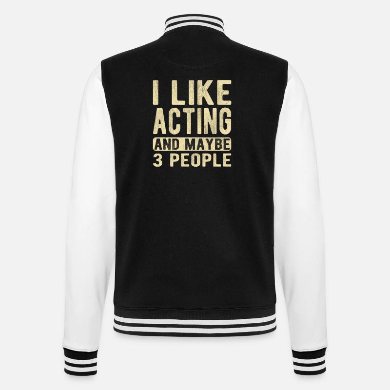 Schauspiel-Spruch - College-Sweatjacke - Schwarz/Weiß