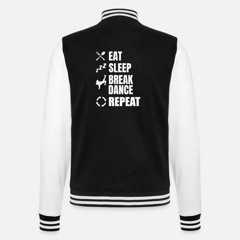Eating, Sleeping, Breakdancing, Repeating - College Sweat Jacket - black/white