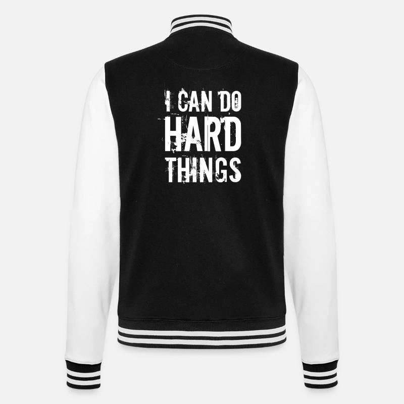 I can do hard things - College Sweat Jacket - black/white