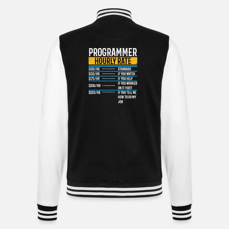 Programmer Funny Hourly Rate - College Sweat Jacket - black/white