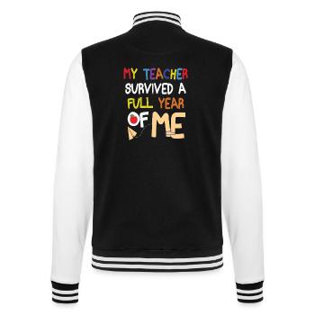 Mein Lehrer hat ein Jahr von mir überlebt - College-Sweatjacke - Schwarz/Weiß - Hinten - Marisol (170cm)