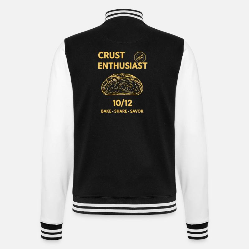 Sourdough Bread Baking Baker Crust Enthusiast - College Sweat Jacket - black/white