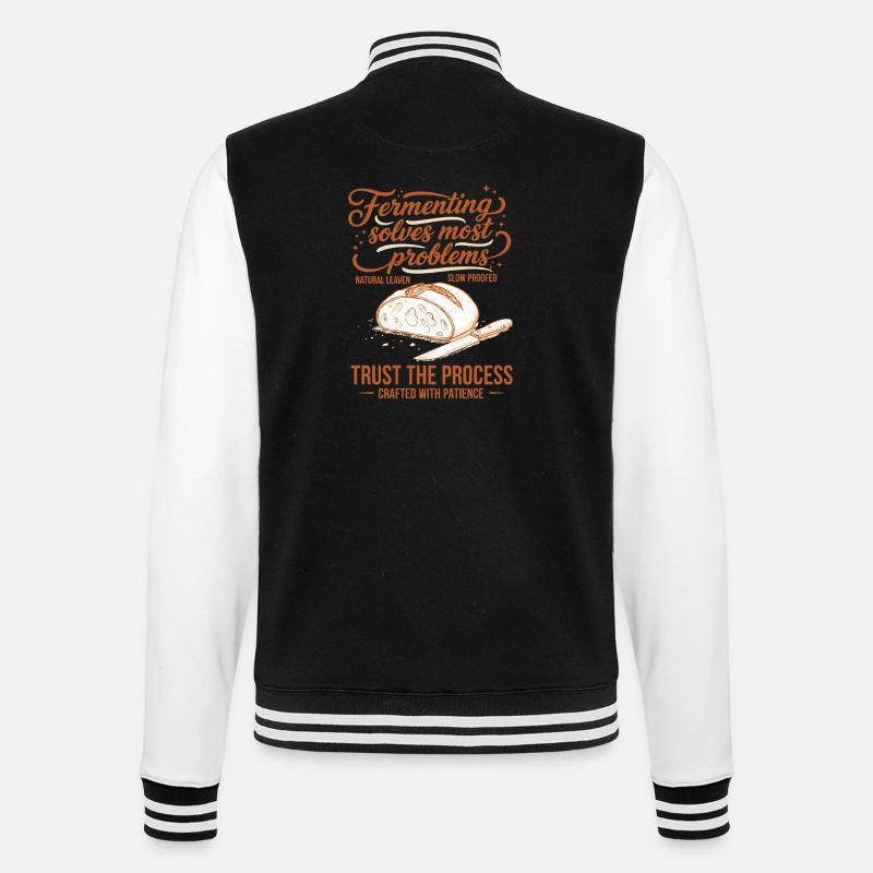 sourdough Fermenting Solves Problems - College Sweat Jacket - black/white