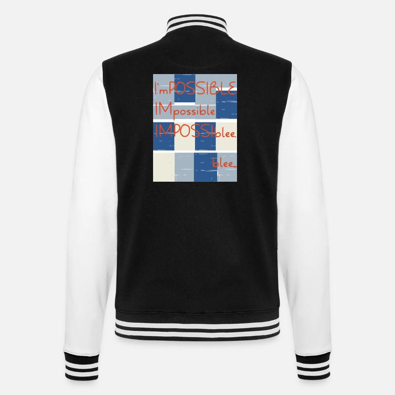 Impossible? No.. blee. Possible. - College Sweat Jacket - black/white
