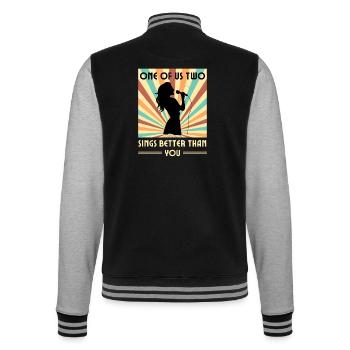 Einer Von Uns Beiden Singt Besser Als Du - College-Sweatjacke - Schwarz/Grau meliert - Hinten - Marisol (170cm)
