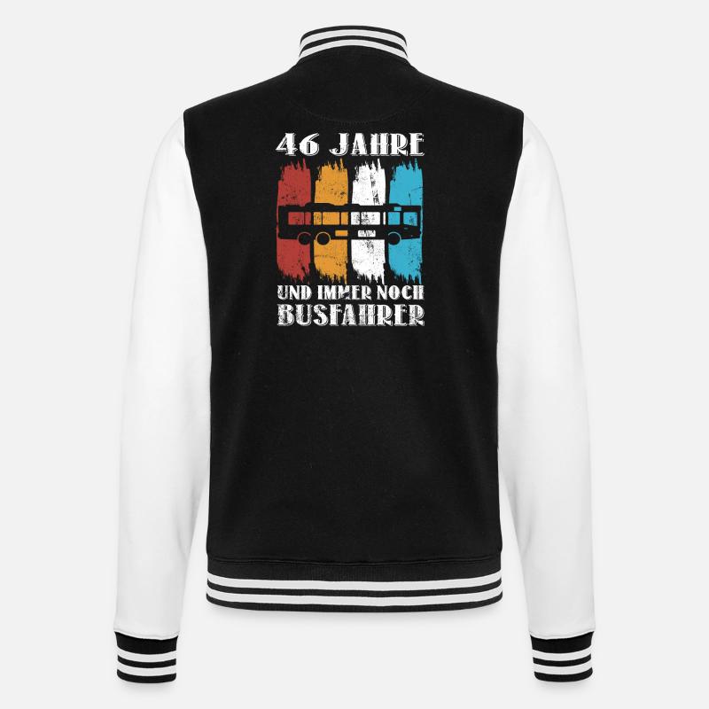 Busfahrer Busfahren Beruf 46 Geburtstag Spruch - College-Sweatjacke - Schwarz/Weiß