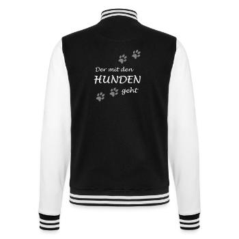 Der mit den Hunden geht Gassi Hundebesitzer Design - College-Sweatjacke - Schwarz/Weiß - Hinten - Marisol (170cm)