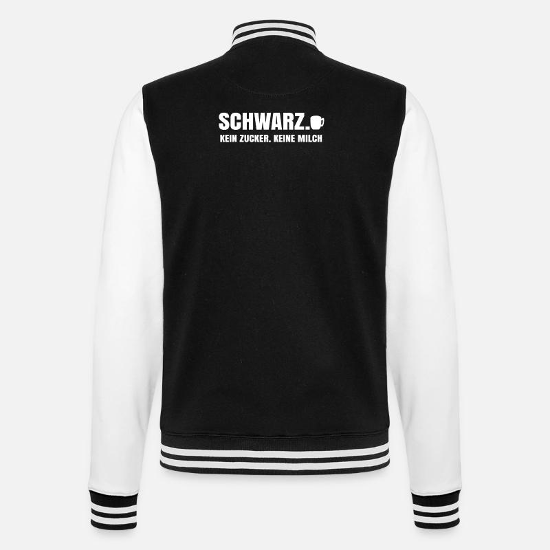 Kaffee Trinken Kaffeetasse Kaffeetrinker Statement - College-Sweatjacke - Schwarz/Weiß
