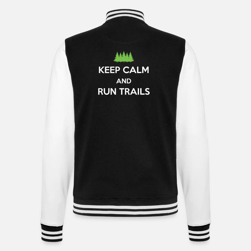Keep Calm and Run Trails - College Sweat Jacket - black/white