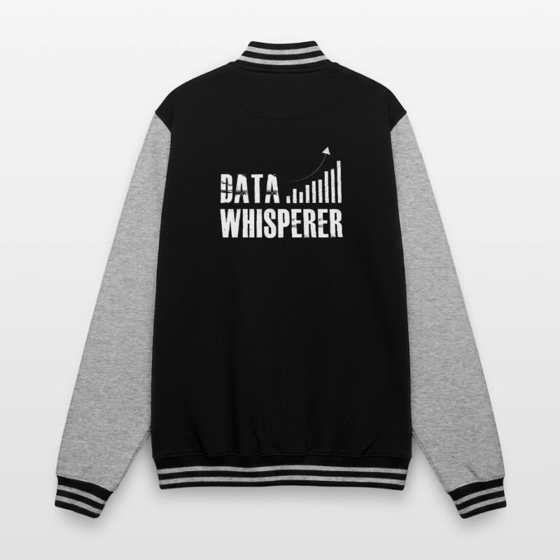 Data Whisperer Science Analyst Software Engineer College Sweat Jacket