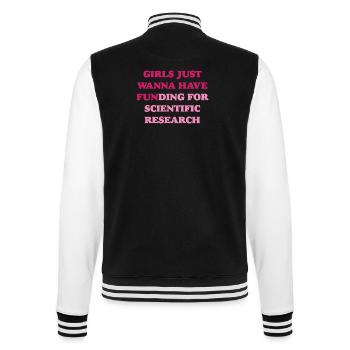 Mädchen möchte nur eine Finanzierung für wissenschaftliche Forschung haben - College-Sweatjacke - Schwarz/Weiß - Hinten - Marisol (170cm)