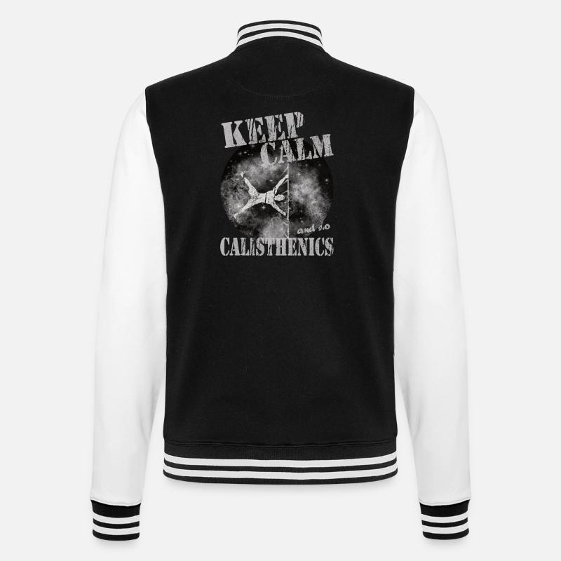 Keep Calm – Calisthenics Design - College-Sweatjacke - Schwarz/Weiß