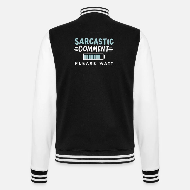 sarkastischer Humor Sarkasmus - College-Sweatjacke - Schwarz/Weiß