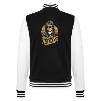 Born to Be Hacker – Informatik Nerd IT - College-Sweatjacke - Schwarz/Weiß - Hinten - Marisol (170cm)