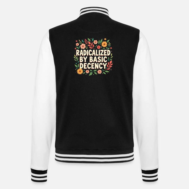 Radicalized by basic decency - College Sweat Jacket - black/white