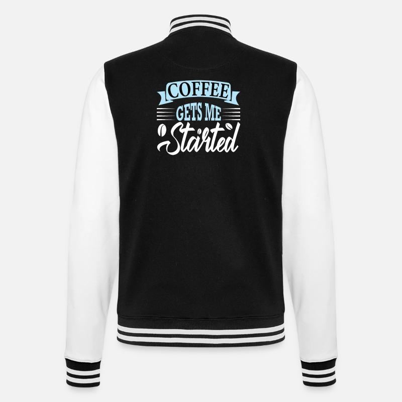 coffee gets me started - College Sweat Jacket - black/white